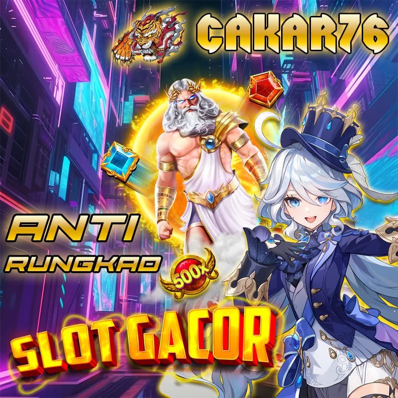 CAKAR76 Situs Slot Gacor Hari Ini